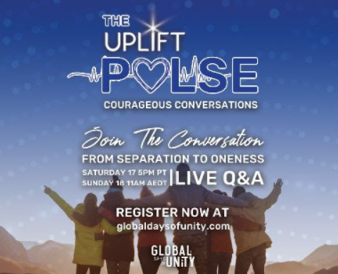 The Uplift Pulse: Courageous Conversations - From Separation to Oneness (globaldayofunity.com)