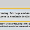 Addressing Privilege and Anti-Blackness in both research and practice