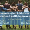 Community-Led Initiatives for Population Health Improvement: A Workshop