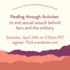 Healing Through Activism to End Sexual Assault Behind Bars and the Military