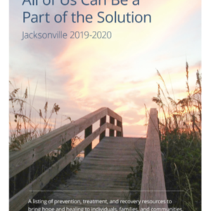 Jacksonville  Florida Prevention, Treatment and Recovery Resource Guide (20-pages).pdf