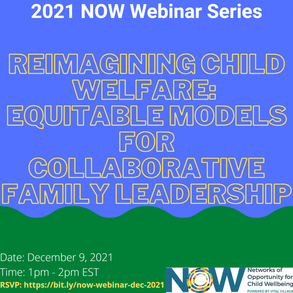 WEBINAR: Reimagining Child Welfare: Equitable Models for Collaborative Family Leadership