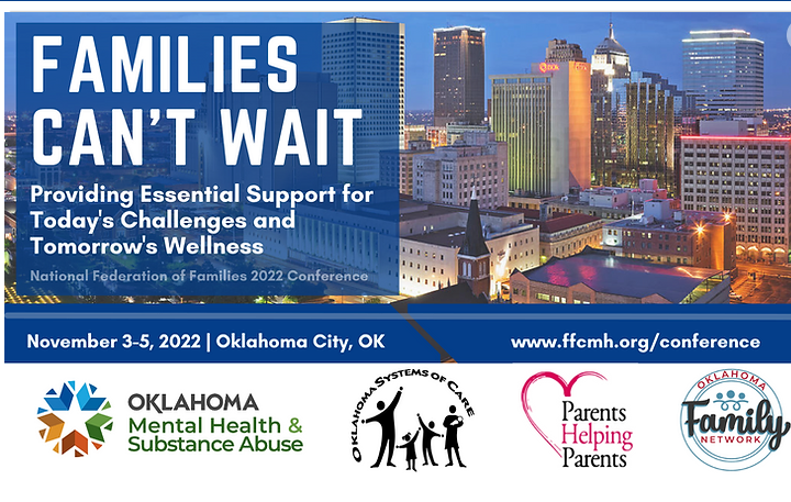 National Federation of Families 2022 Conference: Families Can't Wait (Nov. 3-5, 2022)