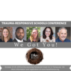 Trauma-Responsive Schools Conference in Southern California
