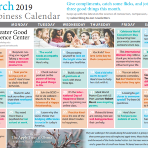 Happiness Calendar: March 2019 (Greater Good Science Center - Berkeley)