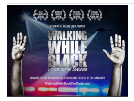 FILM SCREENING | "WALKING WHILE BLACK: L.O.V.E. IS THE ANSWER"