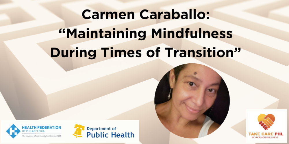 Maintaining Mindfulness During Times of Transition