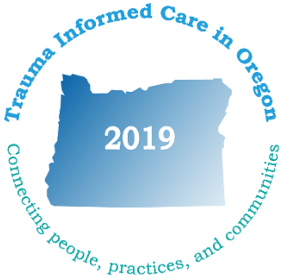 Trauma Informed Care in Oregon: Connecting People, Practices, and Communities