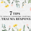 7 Tips for Trauma Responses