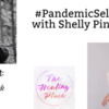 Teri Wellbrock chats with Shelly Pinomaki #PandemicSelfCare