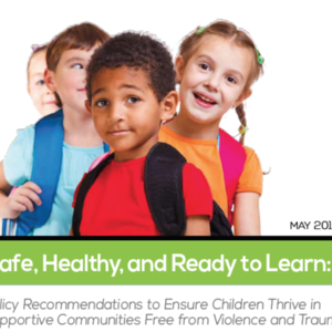 Futures Without Violence Safe Healthy and Ready to Learn May 2015.pdf