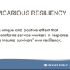 Vicarious resiliency
