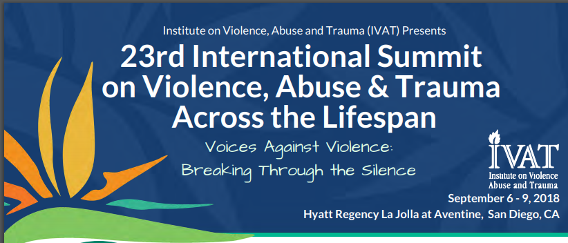 23rd Annual International Summit on Violence, Abuse &amp; Trauma Across the Lifespan (IVAT)