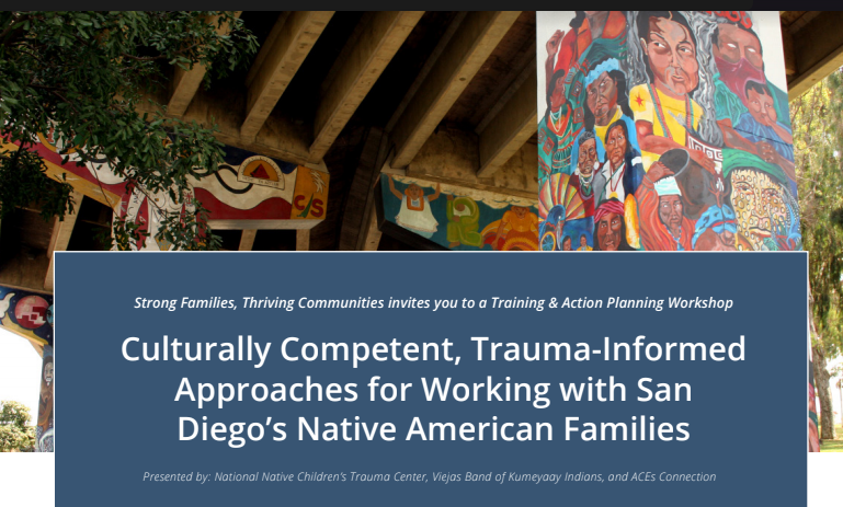 Culturally Competent, Trauma-Informed Approaches for Working with San Diego’s Native American Families
