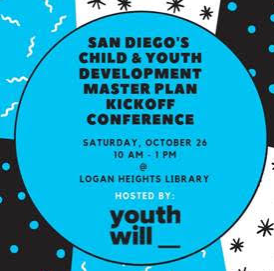 San Diego's Child &amp; Youth Development Master Plan Kickoff Conference (youth will)