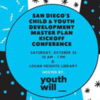 San Diego's Child &amp; Youth Development Master Plan Kickoff Conference (youth will)