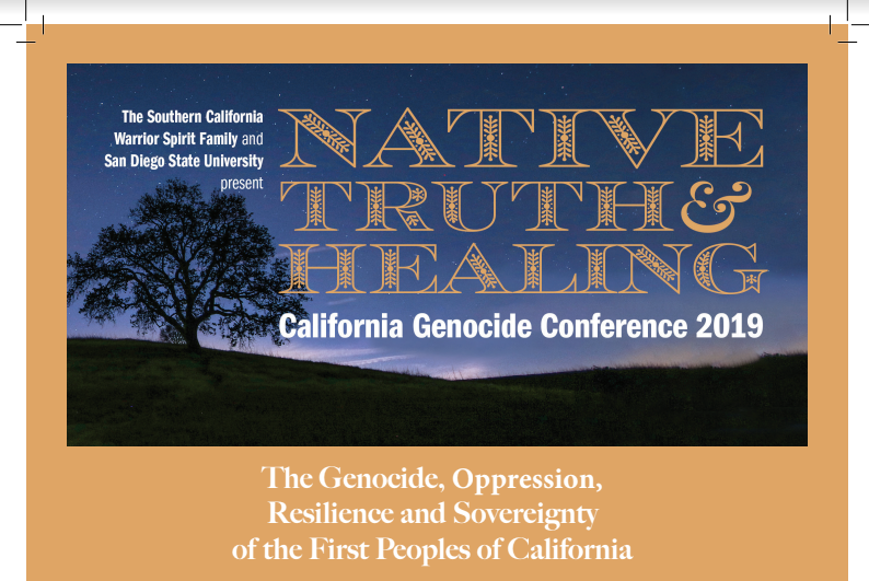 Native Truth &amp; Healing: CA Genocide Conference 2019