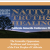 Native Truth &amp; Healing: CA Genocide Conference 2019
