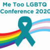 Me Too LGBTQ Conference 2020 (San Diego, CA)