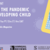 Effects of the pandemic on the developing child (knowablemagazine.org)
