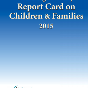 San Diego County Report Card on Children &amp; Families 2015.pdf