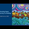 Embracing Hope: Our Journey to Healing (20-minutes University of San Diego)