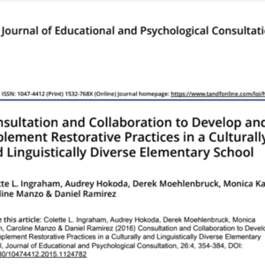 Consultation and Collaboration to Develop and Implement Restorative  Practices in a Culturally and Linguistically Diverse Elementary School (32-pages).pdf