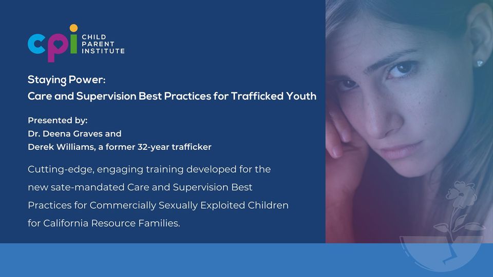 Staying Power: Care and Supervision Best Practices for Trafficked Youth