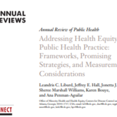 Addressing Health Equity in Public Health Practice: Frameworks, Promising Strategies, and Measurement Considerations (16-pages).pdf