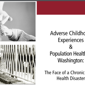 ACEs and Public Health in Washington (2010)
