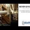 Never Give Up: A Complex Trauma Film by Youth for Youth (14:29)